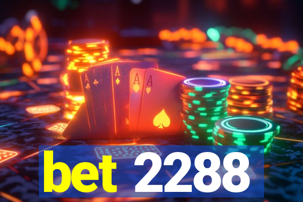 bet 2288